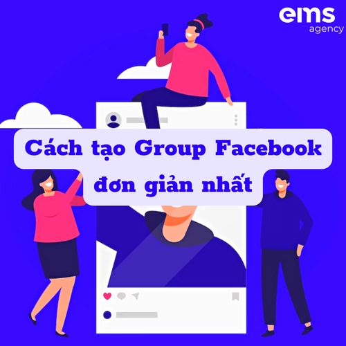 uploads/202605 emsagency Cach tao Group Facebook on gian nhat 2023.webp